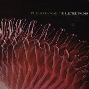 the Electric Prunes - RELEASE OF AN OATH (1 x LP)