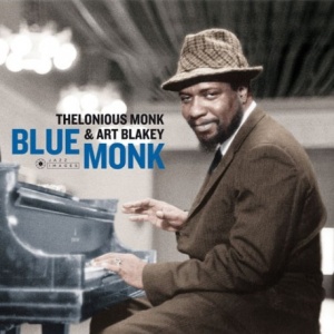 Thelonious Monk and Art Blakey – албум Blue Monk