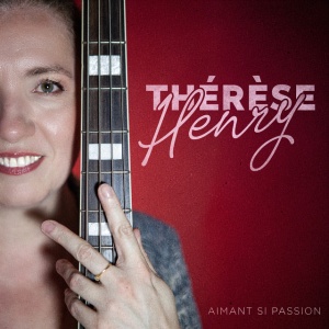 Therese Henry - AIMANT SI PASSION (1 x CD)