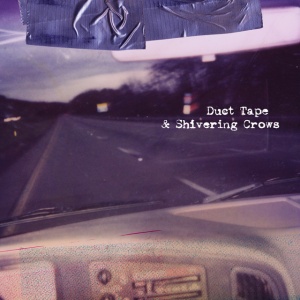 THESE ARMS ARE SNAKES - DUCT TAPE & SHIVERING CROWS