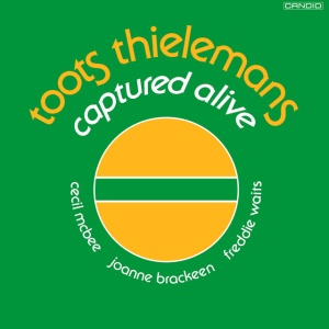THIELEMANS, TOOTS - CAPTURED ALIVE