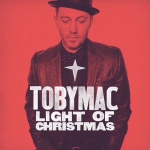 TOBYMAC - LIGHT OF CHRISTMAS