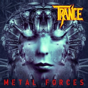 TRANCE - METAL FORCES
