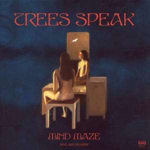 TREES SPEAK - MIND MAZE