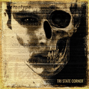 TRI STATE CORNER - STEREOTYPE