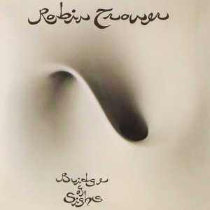 TROWER, ROBIN - BRIDGE OF SIGHS