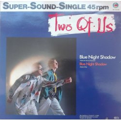 Two Of Us ‎– сингъл Blue Night Shadow - Img 2