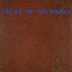U.S.Rip Van Winkle - THE U.S. RIP VAN WINKLE (1 x CD)