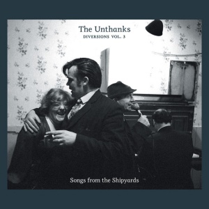 Unthanks - DIVERSIONS VOL.3 (1 x LP)