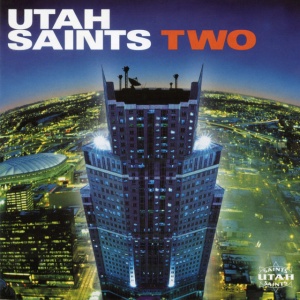 Utah Saints - TWO (2 x LP)