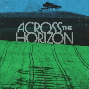 V/A - ACROSS THE HORIZON - VOL. 1