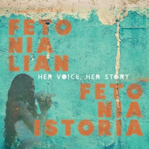 Various Artists - FETO NIA LIAN, FETO NIA ISTORIA-HER VOICE, HER STORY-TIMOR LESTE (1 x CD)