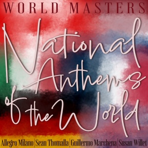 Various Artists - NATIONAL ANTHEMS OF THE WORLD (2 x CD)