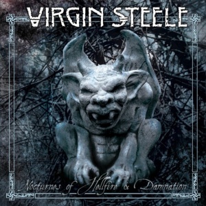 VIRGIN STEELE - NOCTURNES OF HELLFIRE & DAMNATION