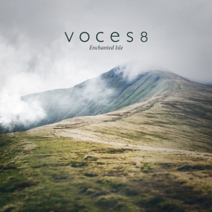 VOCES8 - ENCHANTED ISLE