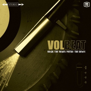 VOLBEAT - ROCK THE REBEL / METAL THE DEVIL