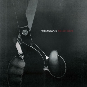 WALKING PAPERS - LIGHT BELOW