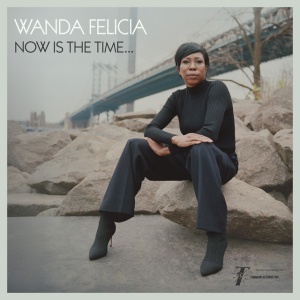 WANDA FELICIA & CO... - NOW IS THE TIME