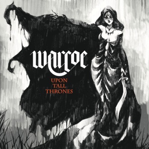 WARCOE - UPON TALL THRONES