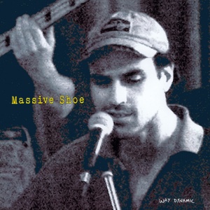 Way Dynamic - MASSIVE SHOE (1 x CD)