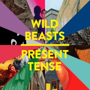 WILD BEASTS - PRESENT TENSE