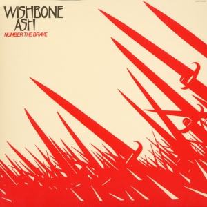 WISHBONE ASH - NUMBER THE BRAVE
