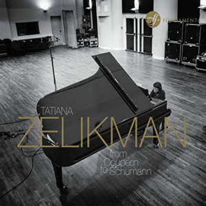 ZELIKMAN, TATIANA - FROM COUPERIN TO SCHUMANN