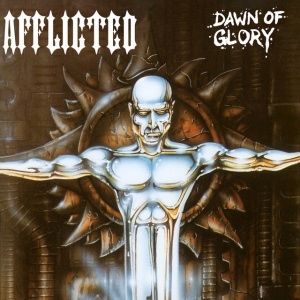 AFFLICTED - Dawn Of Glory (Re-issue 2023)