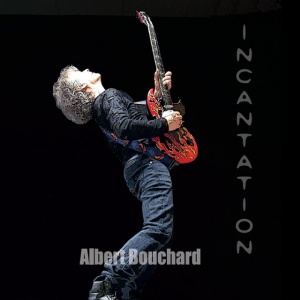 Albert Bouchard - INCANTATION (1 x CD)