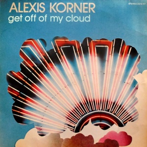 Alexis Korner – албум Get Off Of My Cloud