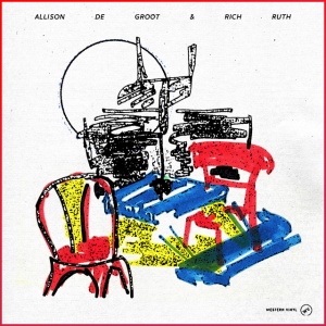 Allison De Groot,Rich Ruth - ALLISON DE GROOT & RICH RUTH (1 x LP)