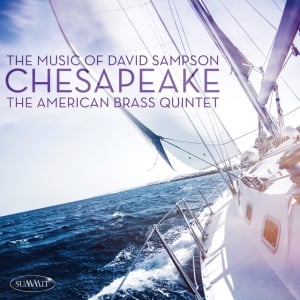 American Brass Quintet - CHESAPEAKE - THE MUSIC OF DAVID SAMPSON (1 x CD)