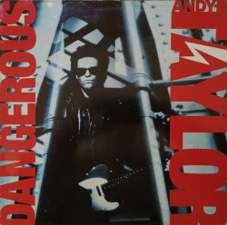 Andy Taylor – албум Dangerous