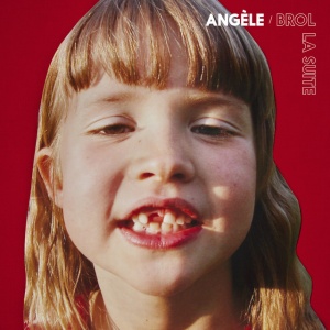 ANGELE - BROL LA SUITE