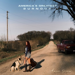 Anna Graves - AMERICA'S GREATEST BURN (1 x LP)
