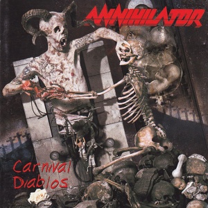 ANNIHILATOR - CARNIVAL DIABLOS