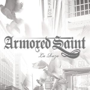 ARMORED SAINT - LA RAZA