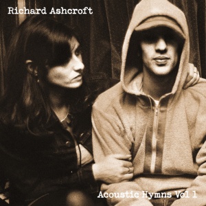 ASHCROFT, RICHARD - ACOUSTIC HYMNS VOL. 1