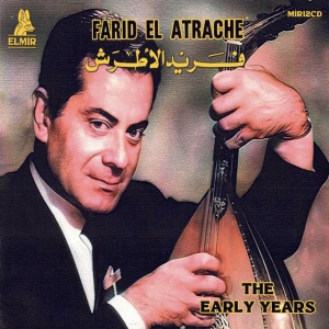 ATRACHE, FARID EL - THE EARLY YEARS