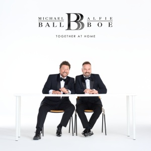 BALL, MICHAEL & ALFIE BOE - TOGETHER AT HOME