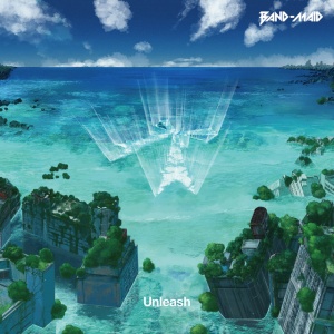 BAND-MAID - UNLEASH