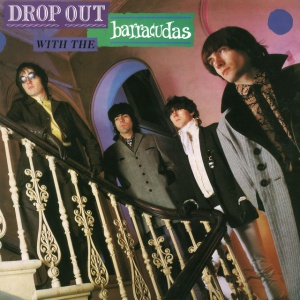 BARRACUDAS - DROP OUT WITH THE BARRACUDAS
