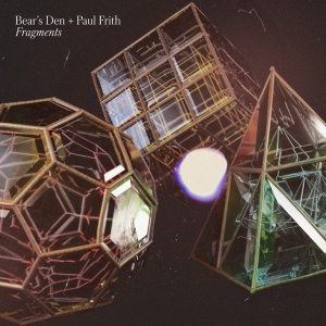 BEAR'S DEN, PAUL FRITH - FRAGMENTS
