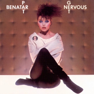 BENATAR, PAT - GET NERVOUS