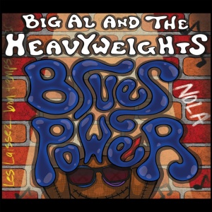BIG AL AND THE HEAVYWE... - BLUES POWER