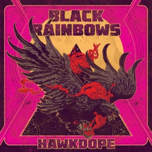 BLACK RAINBOWS - HAWKDOPE