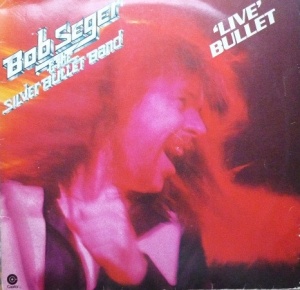 Bob Seger And The Silver Bullet Band – албум 'Live' Bullet