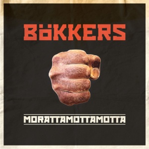 BOKKERS - MORATTAMOTTAMOTTA