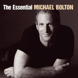 BOLTON, MICHAEL - The Essential Michael Bolton