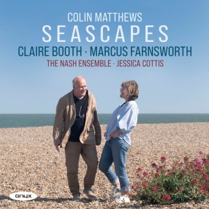 BOOTH, CLAIRE & MARCUS... - COLIN MATTHEWS: SEASCAPES (1 x CD)